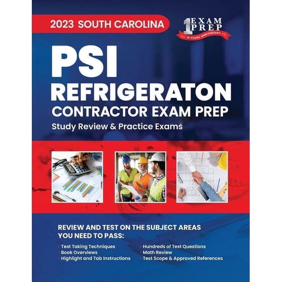 2023 South Carolina PSI Refrigeration Contractor Exam Prep: 2023 Study Review & Practice Exams (Paperback)