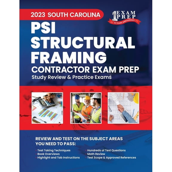 2023 South Carolina PSI Structural Framing Contractor Exam Prep: 2023 Study Review & Practice Exams, (Paperback)