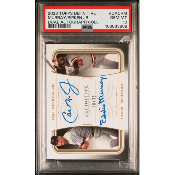 2023 Topps Definitive Collection Dual Autographs Eddie Murray/Cal Ripken Jr. #DACRM /35 PSA 10