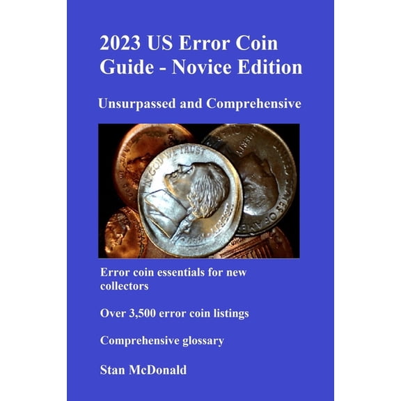 2023 Us Error Coin Guide - Novice Edition