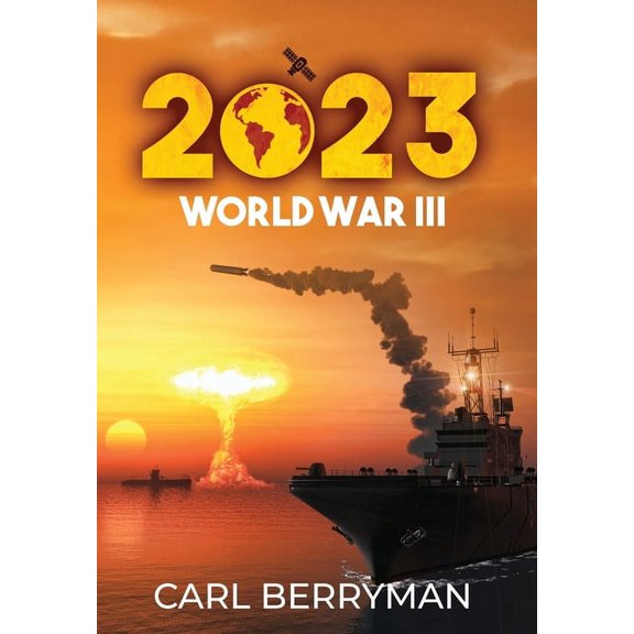 2023: World War III, (Hardcover)