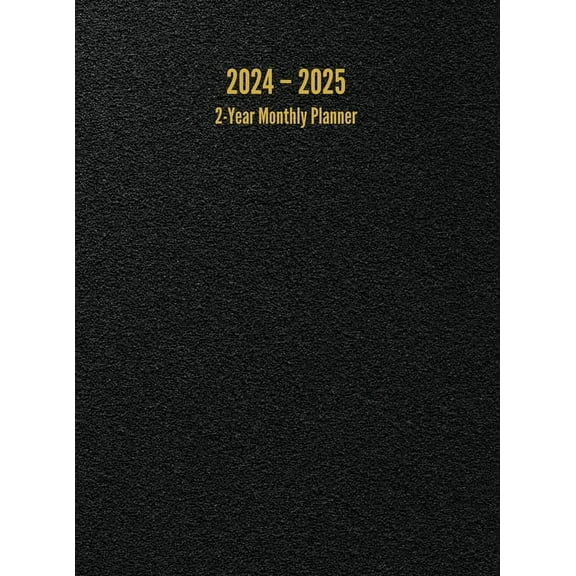 2024 - 2025 2-Year Monthly Planner: 24-Month Calendar (Black) - Large (Hardcover)