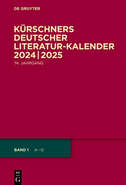 Kürschners Deutscher Literatur-Kalender 2024/2025, Book 74, (Hardcover)