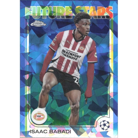 2024-25 TOPPS CHROME SAPPHIRE UEFA CLUB COMPETITIONS #194 ISAAC BABADI FUTURE STARS PSV EINDHOVEN
