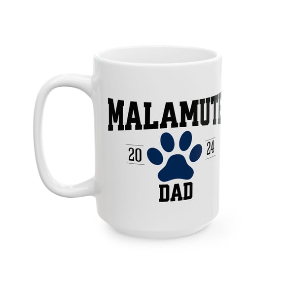 2024 Alaskan Malamute Dad White Ceramic Mug, (11oz, 15oz)