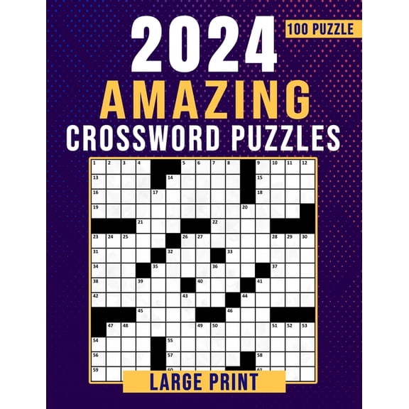 2024 Amazing Crossword Puzzles Large Print-100 Puzzles: Crossword Puzzles Book With Solution, (Paperback)