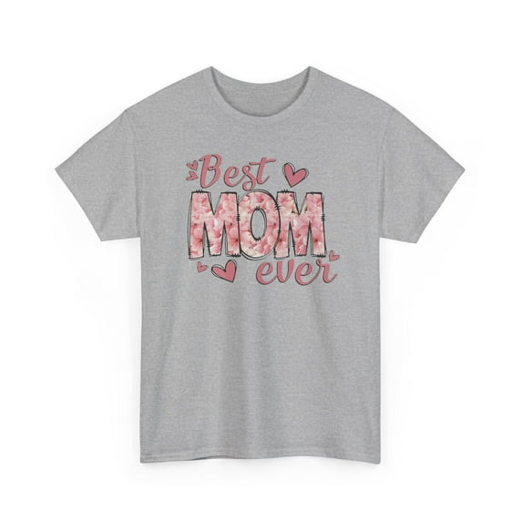 2024 Best Mom Ever for mom Mother's day Unisex Cotton Tee