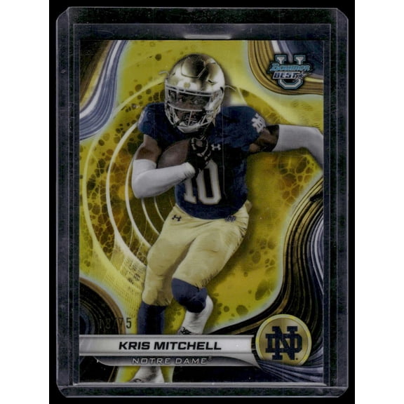 2024 Bowman University Best Kris Mitchell Notre Dame Fighting Irish #95 Yellow Refractor SN Football Card
