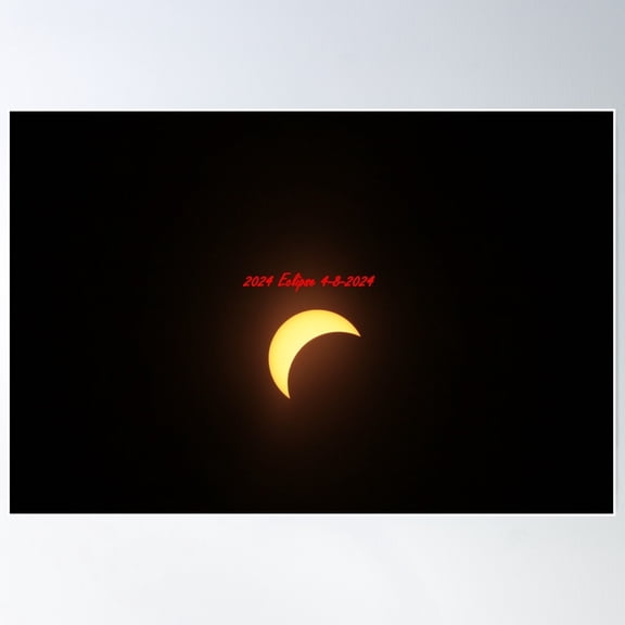 2024 Eclipse 4-8-2024 On A Historical Day Poster Wall Art Modern Wall Decor For Living Room Bedroom Art