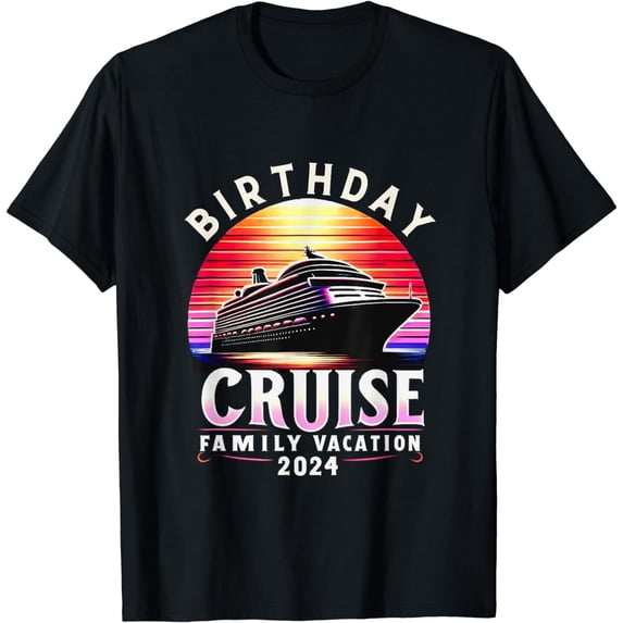 2024 Family Vacation Cruise Squad Birthday Celebration Trip T-Shirt