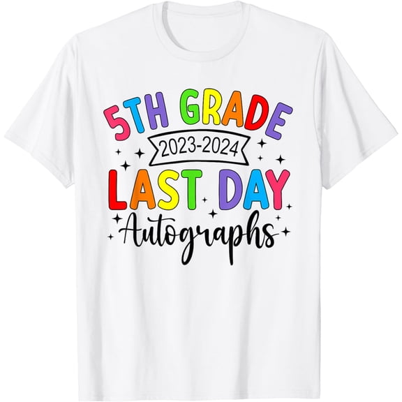 2024 Last Day of School Autograph - 5th Grade Graduation T-Shirt