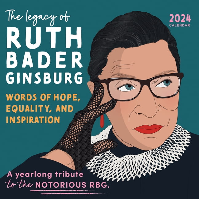 Shop 2024 the Legacy of Ruth Bader Ginsburg Wall Calendar Her Words