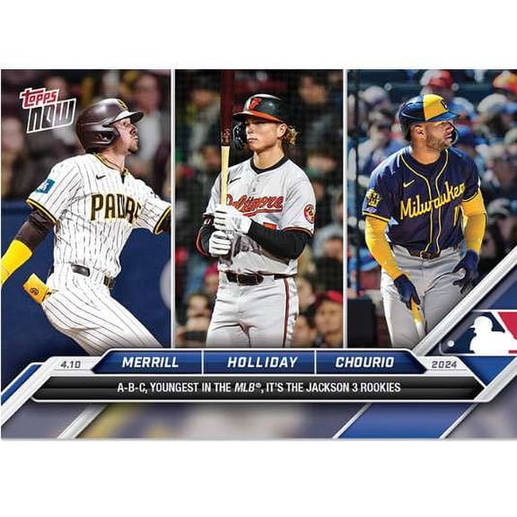 2024 NOW Baseball Jackson Merrill, Holliday & Chourio #62 (Rookies, A-B-C, Youngest in the MLB, it's the Jackson 3 Rookies)