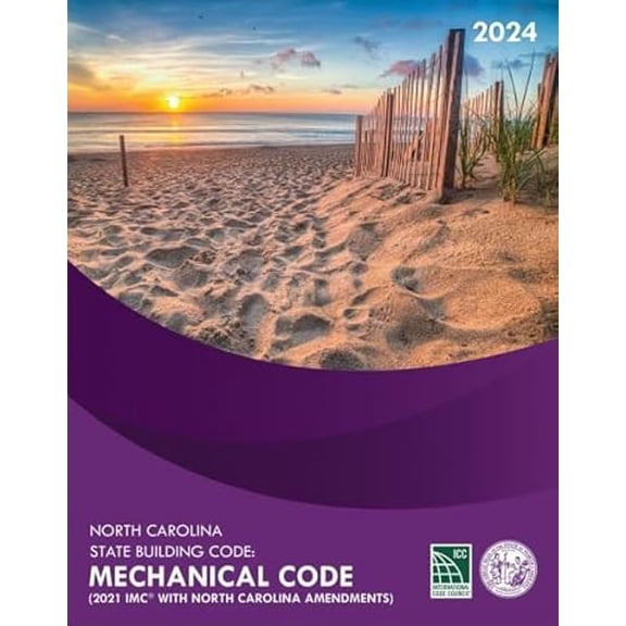 2024 North Carolina State Building Code: Mechanical Code, 9781963845761, 1963845765, Paperback,