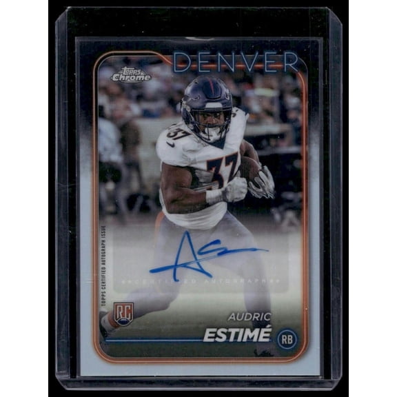 2024 Topps Chrome Rookie Autographs RA-AES Audric Estim AU Autographed Denver Broncos Football Card