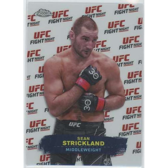2024 Topps Chrome UFC Sean Strickland UFN-3 (UFC Fight Night SSP)