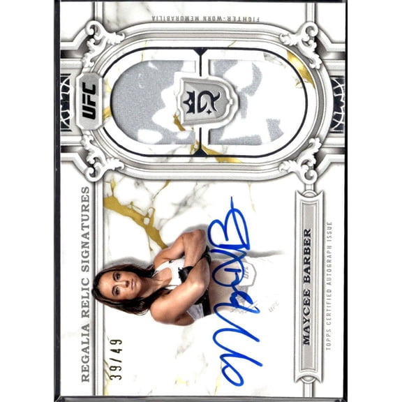 2024 Topps Royalty UFC Regalia Relic Signatures Maycee Barber RRS-MBR 39/49 Fighter-Worn Relic Auto Trading Card