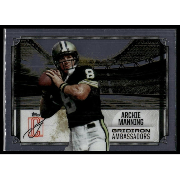 2024 Topps Signature Class Archie Manning New Orleans Saints Gridiron Ambassadors GA-21 Football Card