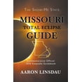 thumbnail image 1 of 2024 Total Eclipse State Guide: Missouri Total Eclipse Guide: Official Commemorative 2024 Keepsake Guidebook (Paperback), 1 of 1