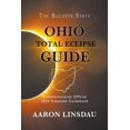 thumbnail image 1 of 2024 Total Eclipse State Guide: Ohio Total Eclipse Guide: Official Commemorative 2024 Keepsake Guidebook (Paperback), 1 of 1