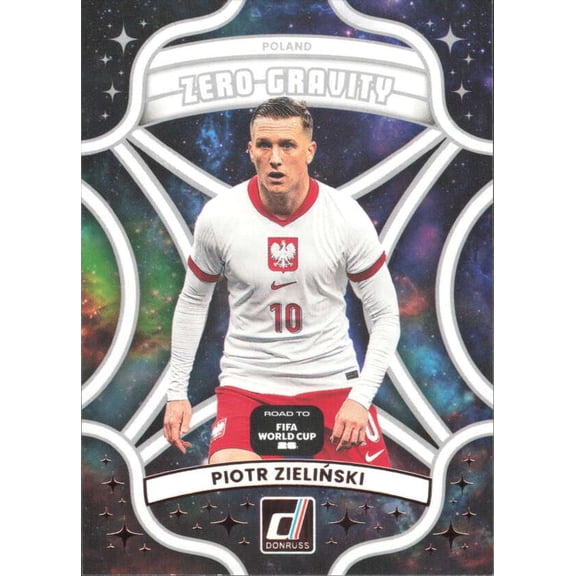 2025-26 PANINI DONRUSS ROAD TO WORLD CUP ZERO GRAVITY #4 PIOTR ZIELINSKI POLAND