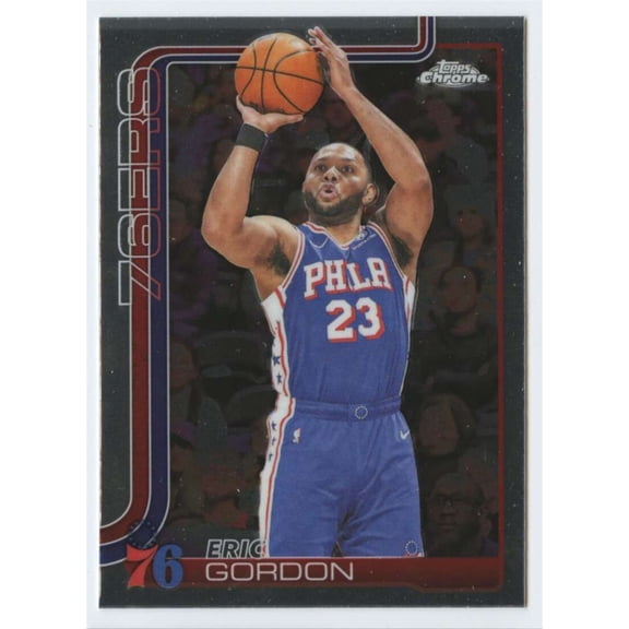 2025-26 TOPPS CHROME #184 ERIC GORDON PHILADELPHIA 76ERS