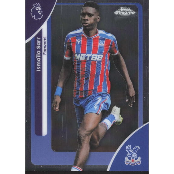 2025-26 TOPPS CHROME PREMIER LEAGUE #74 ISMAILA SARR CRYSTAL PALACE