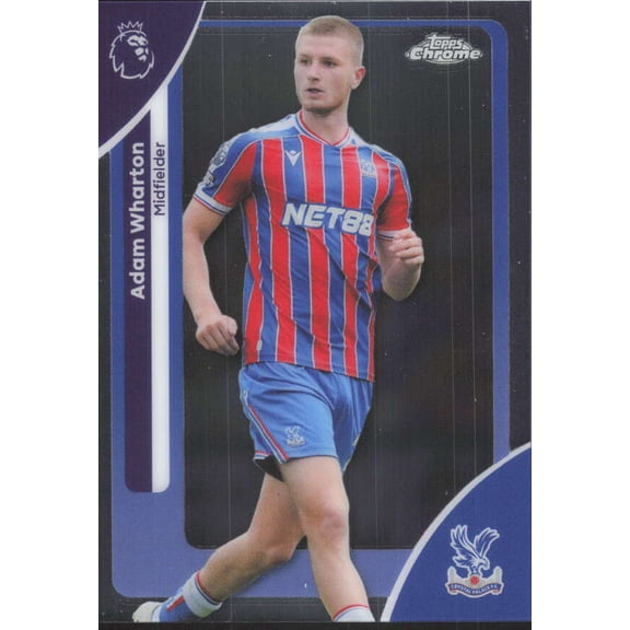 2025-26 TOPPS CHROME PREMIER LEAGUE #77 ADAM WHARTON CRYSTAL PALACE