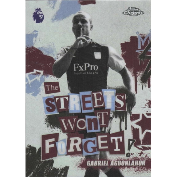 2025-26 TOPPS CHROME PREMIER LEAGUE THE STREETS WON'T FORGET #SWF-19 GABRIEL AGBONLAHOR ASTON VILLA