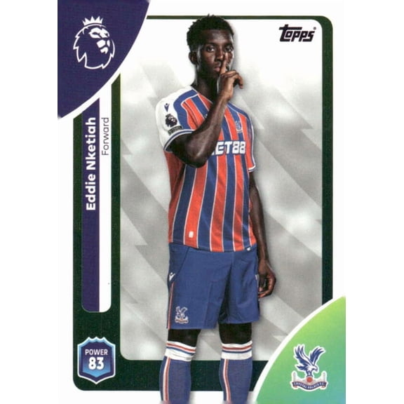 2025-26 TOPPS PREMIER LEAGUE #122 EDDIE NKETIAH CRYSTAL PALACE