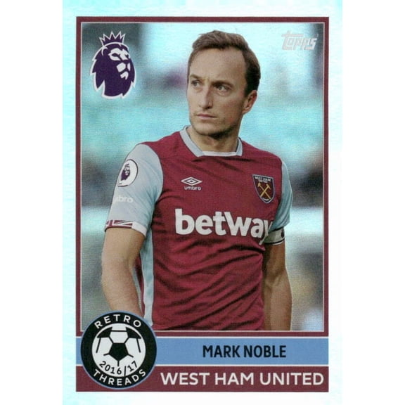 2025-26 TOPPS PREMIER LEAGUE #397 MARK NOBLE RETRO THREADS WEST HAM UNITED