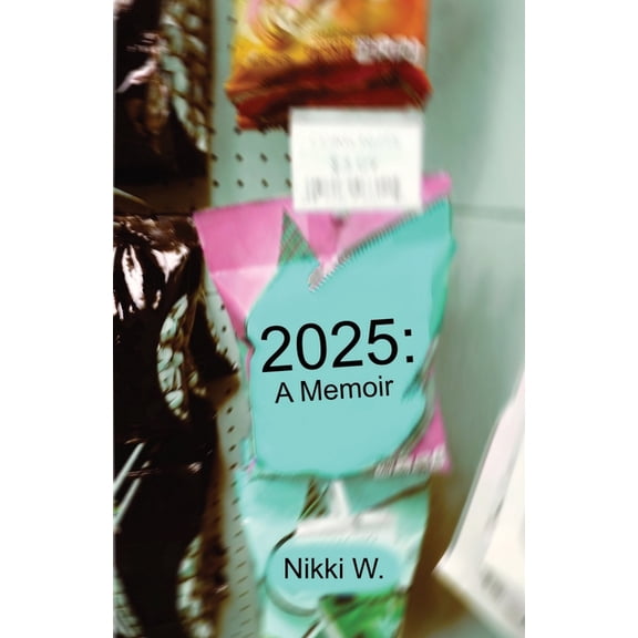 2025: A Memoir, (Paperback)