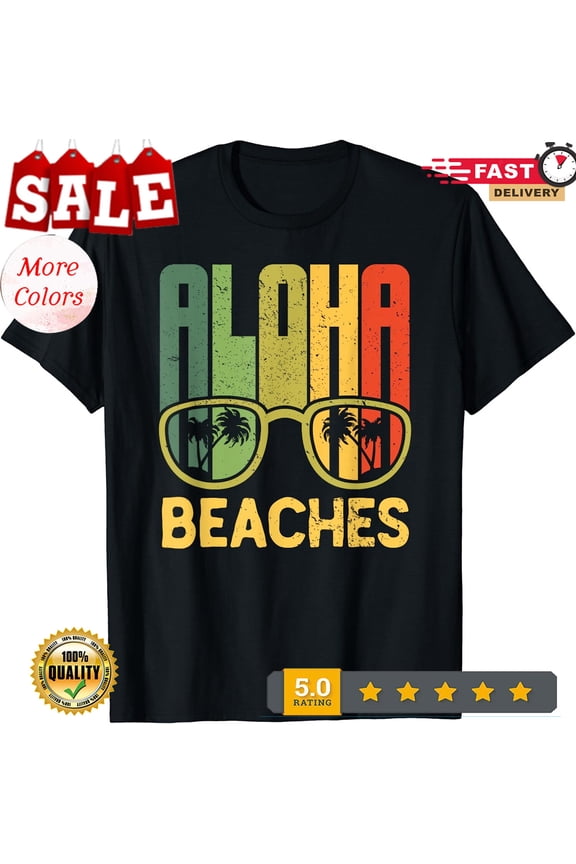 2025/Aloha Beaches Hawaii For Summer Vacation Gift Unisex T-Shirt