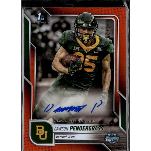 2025 Bowman University Chrome Football Dawson Pendergrass #BCA-DP Orange Refractor 1st Bowman Baylor Bears NCAA Autographed Football Trading Card