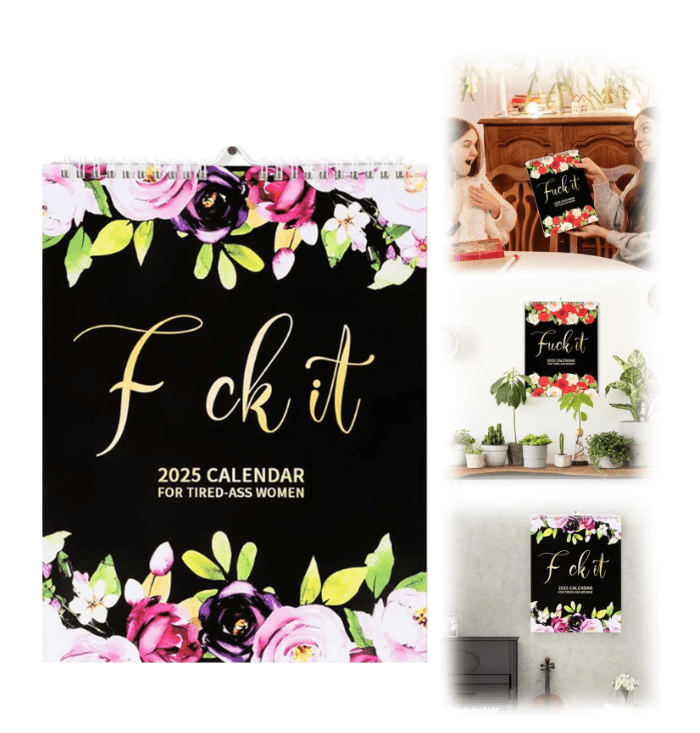 2025 Calendar for Tired Assed Women Tired Women Calendar Fuck It