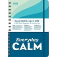 thumbnail image 1 of 2025 Everyday Calm Planner: A Self-Care Organizer & Anxiety Log to Reset, Refresh, and Live Better, (Paperback), 1 of 1