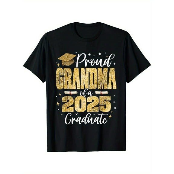 2025 Graduates Proud Grandma Black Cotton T-Shirt Men's Short Sleeve T-Shirt Women's Men's Family T-Shirt