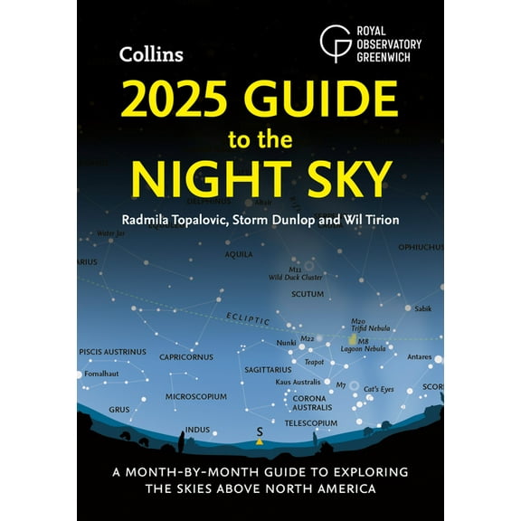 2025 Guide to the Night Sky (North America): A Month-By-Month Guide to Exploring the Skies Above North America, (Paperback)