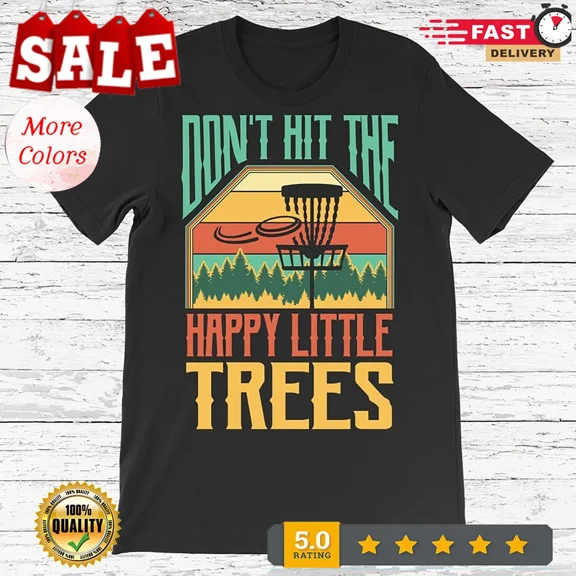 2025/Happy Little Trees Disc Golf Funny Disc Golfing Lover Player Gift T-Shirt,