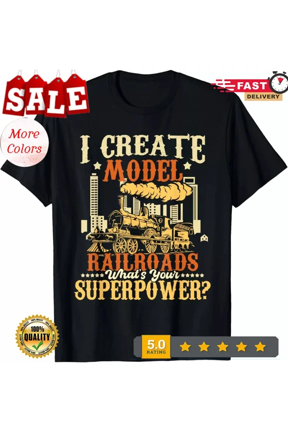 2025/I Create Model Railroads - Model Train Lover Railroader Tee Gift Unisex T-S
