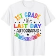 thumbnail image 1 of 2025 Last Day Of School Autograph 1St Grade Graduation Party T-Shirt Unisex S-5XL Hot Trending Shirt, Vintage Birthday Gift, 1 of 2