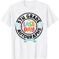 thumbnail image 1 of 2025 Last Day Of School Autograph 5Th Grade Graduation Party T-Shirt Unisex S-5XL Hot Trending Shirt, Vintage Birthday Gift, 1 of 3