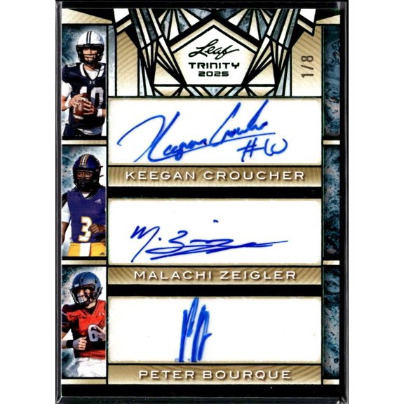 2025 Leaf Trinity Trios T-4 Football Card Auto 1/8 Keegan Croucher Malachi Zeigler Peter Bourque