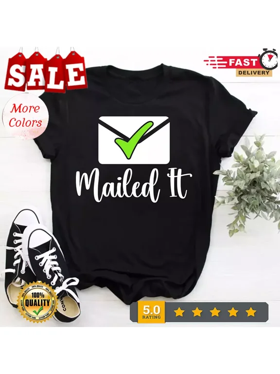 2025/Mail Carrier Funny Mailed It Postal Worker Mailman Postman T-Shirt Postman