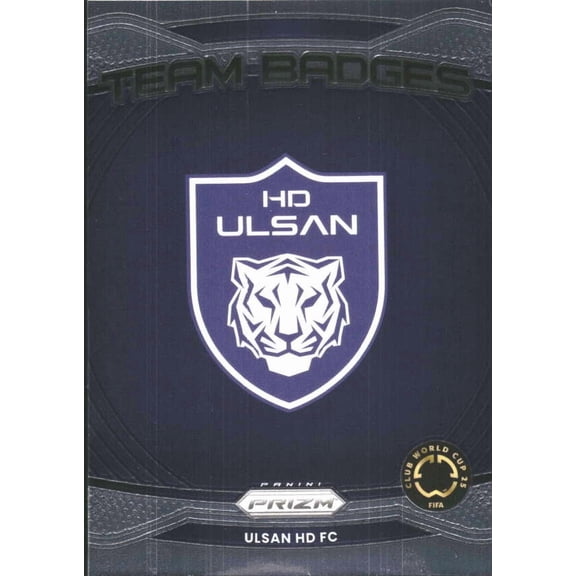 2025 PANINI PRIZM FIFA CLUB WORLD CUP TEAM BADGES #20 ULSAN HD FC ULSAN HD FC