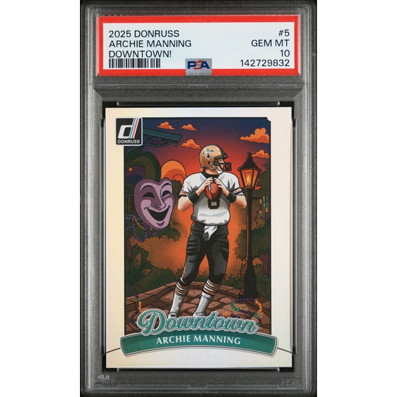 2025 Panini Donruss Downtown Archie Manning #5 PSA 10