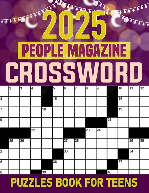 2025 People Magazine Crossword Puzzle Book For Teens: Discover Famous
