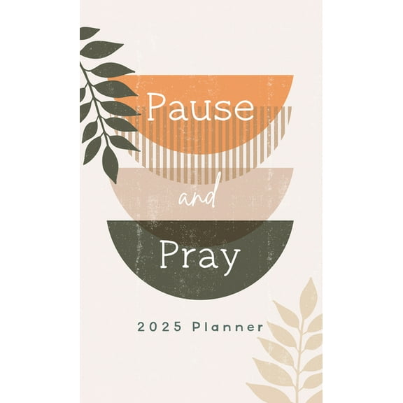 2025 Planner Pause and Pray (Paperback)