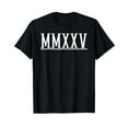 2025 Roman Numerals MMXXIII Year 2025 Numeral TShirt