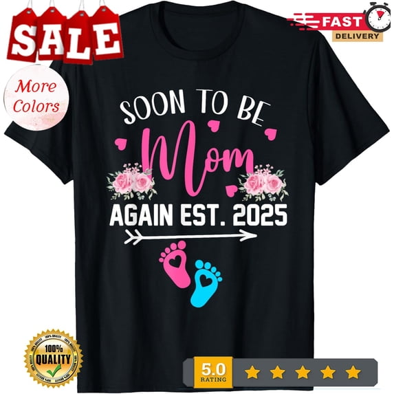 2025/Soon To Be Mom Est. Again 2025 Flowers Expecting New Baby T-Shirt